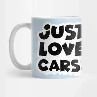 Just love cars. (Smaller) (1) Mug